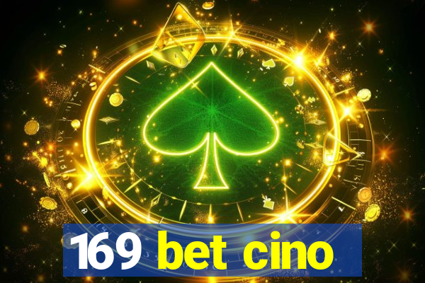 169 bet cino